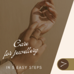 Keep Your Shine :The Ultimate Jewellery Care Guide